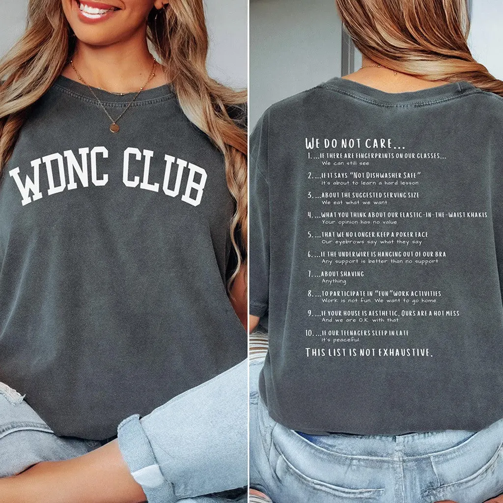 We Do Not Care Club Merch WDNC Club TShirt WDNC Club Merch Gifts For Mom