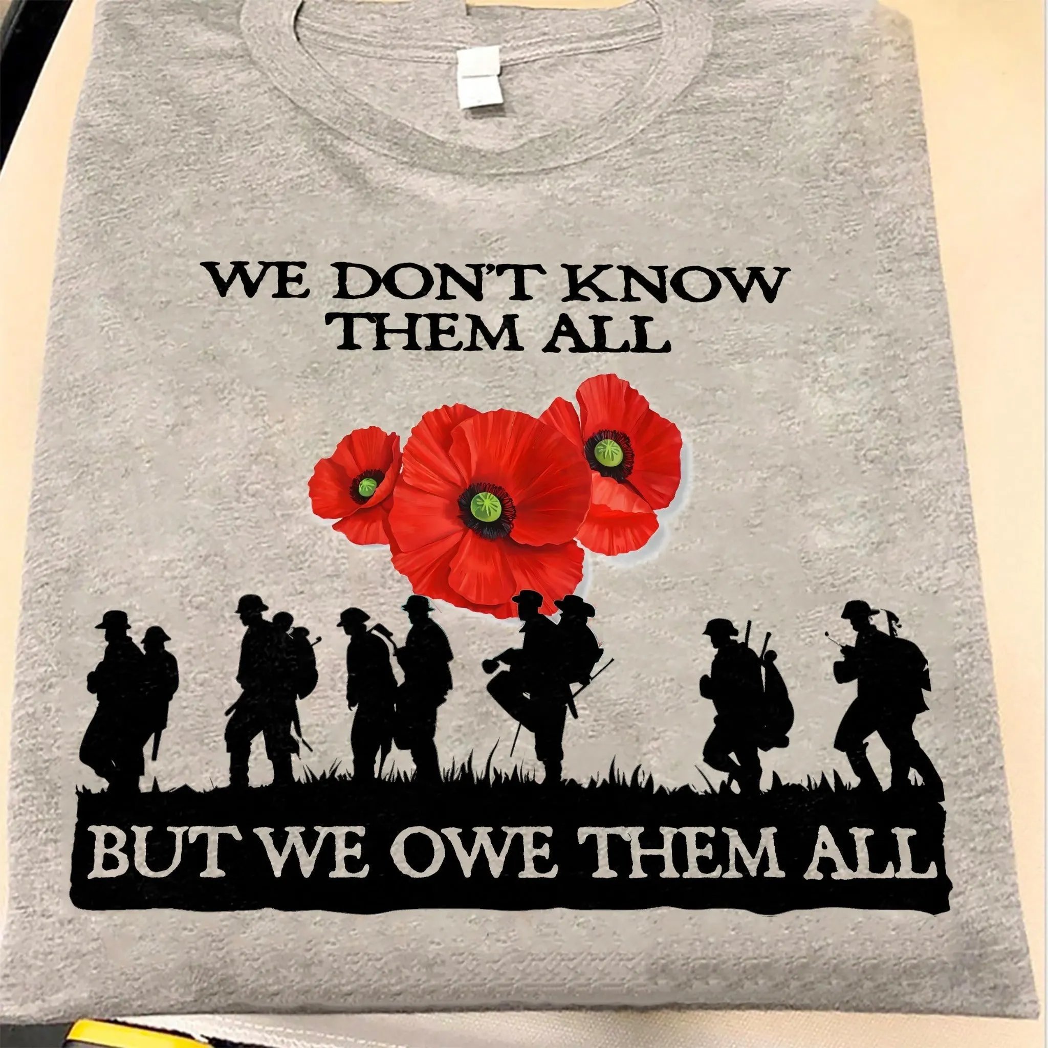 We Dont Know Them All But We Owe Them All TShirt Red Poppy Shirt Gifts For Veterans