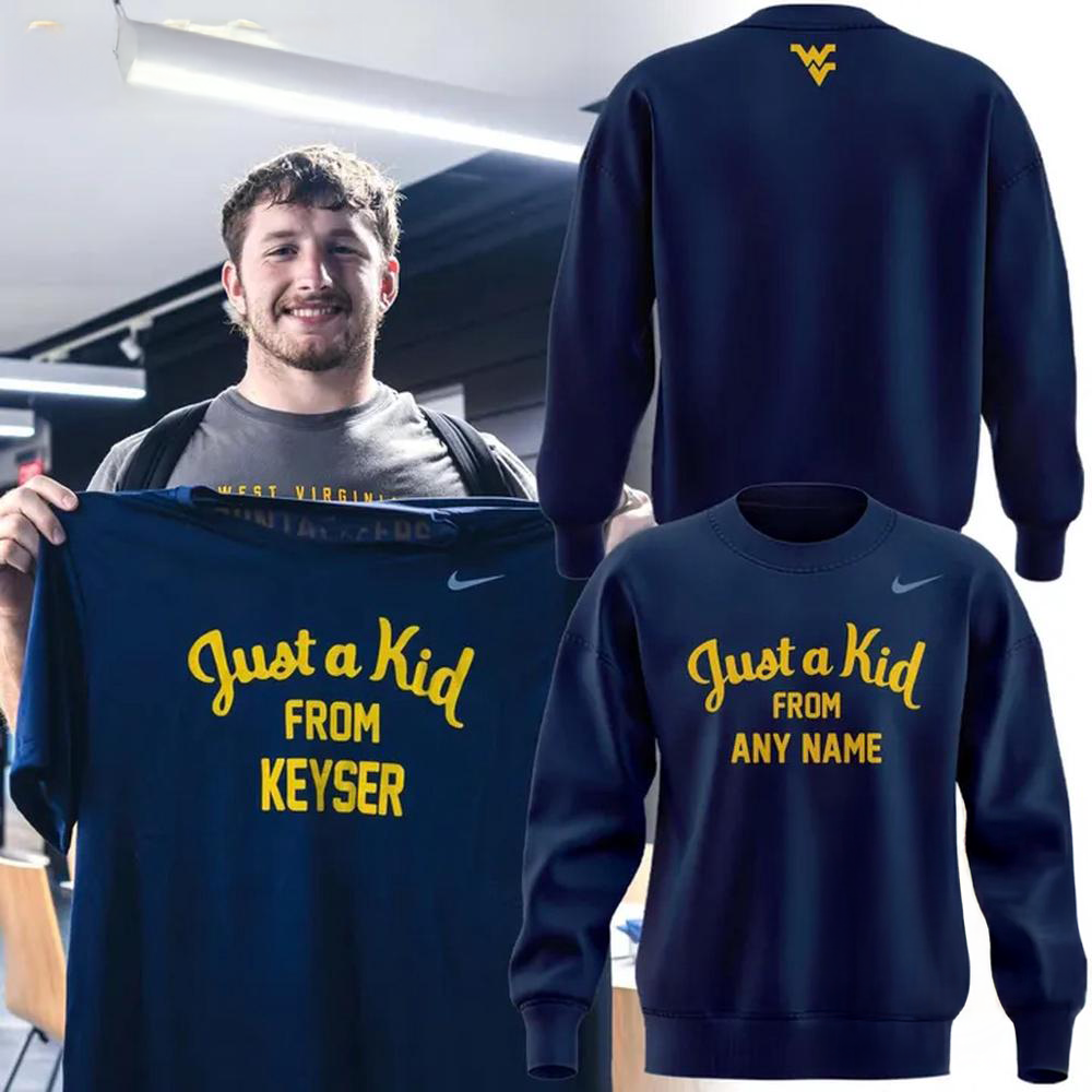West Virginia Mountaineers 2025 Football Just a kid from Sweatshirt