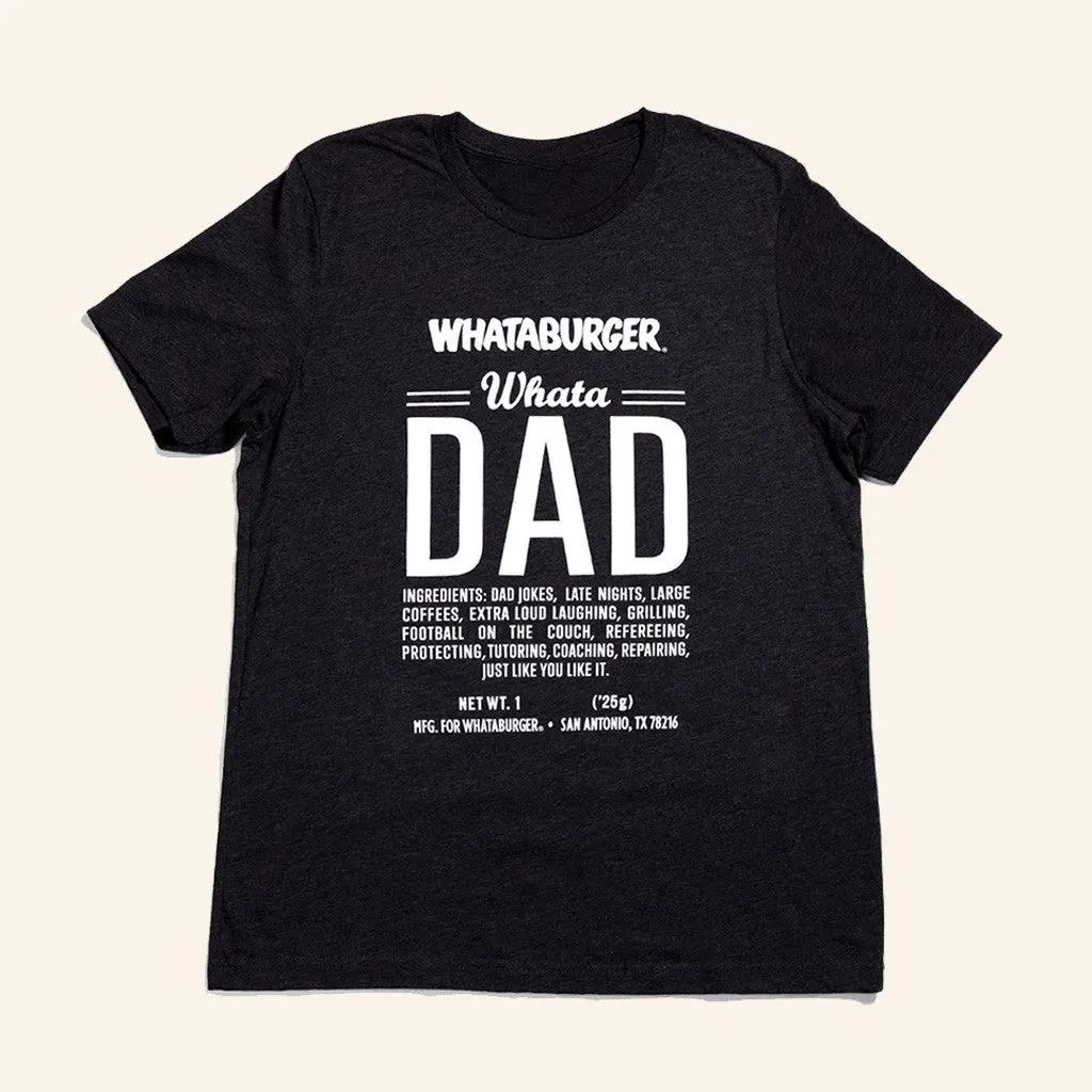 Whataburger Merch WhataDad Ingredient TShirt Gifts For Dad