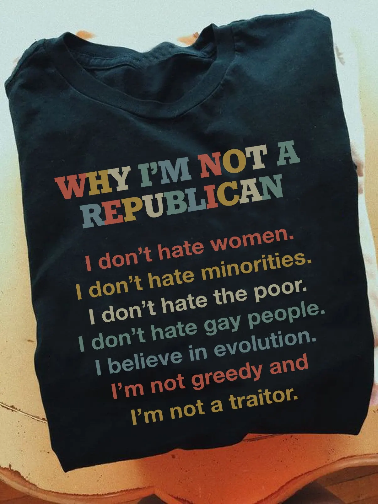 Why Im Not A Republican Shirt Political TShirt Gifts For Men Women Anniversary Gift for Men