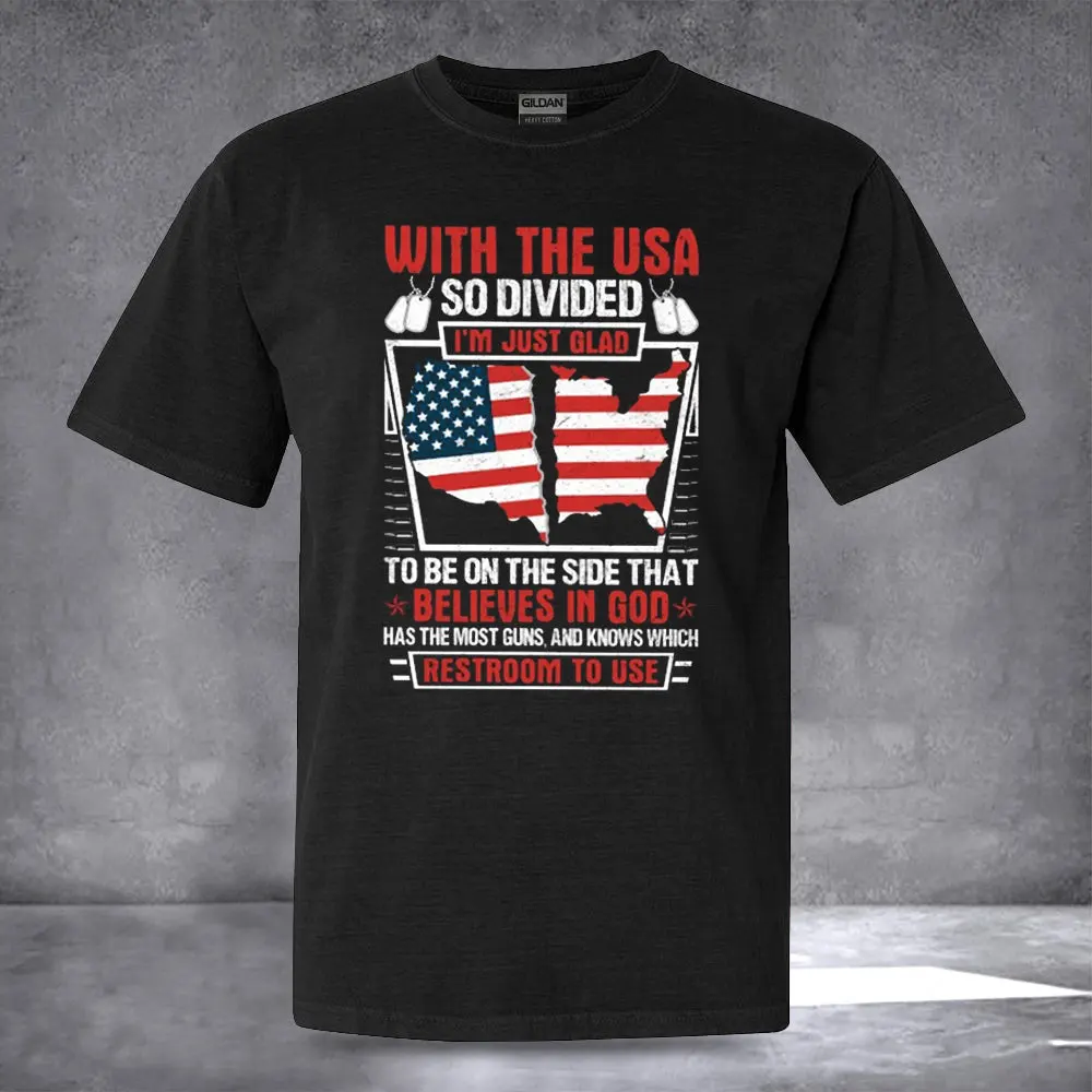 With The USA So Divided Im Just Glad Shirt Mens Patriotic TShirts Gifts For Daddy
