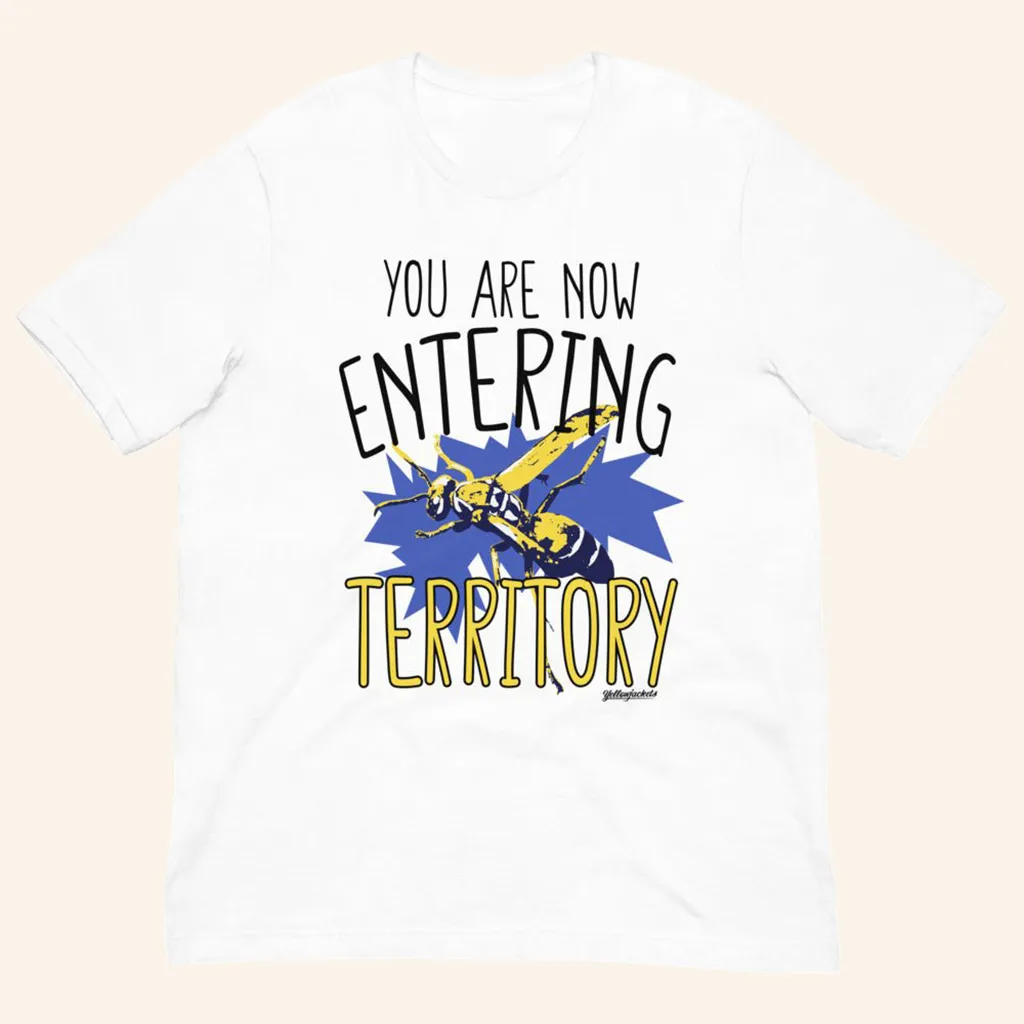 Yellowjackets Merch You Are Now Entering Territory Shirt Yellowjackets TShirt Fans Gifts
