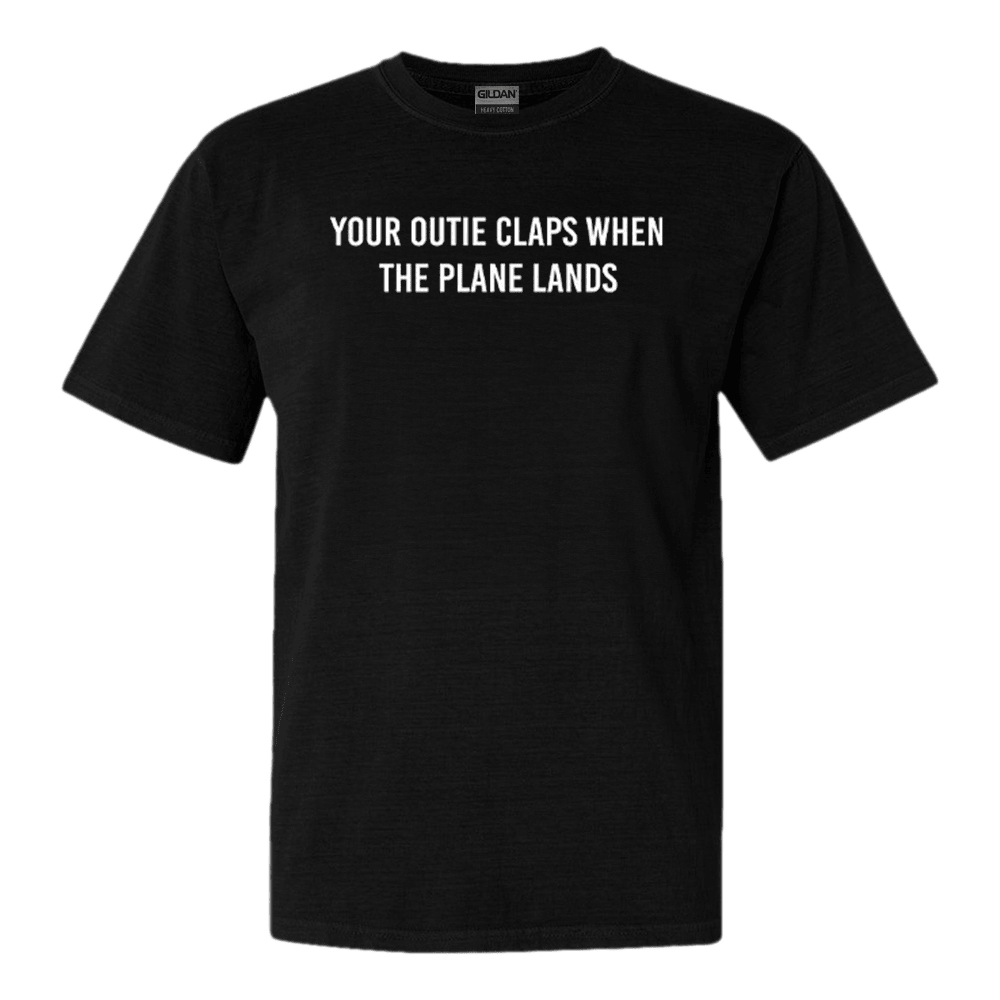 Your Outie Claps When The Plane Lands TShirt Funny Tee Gifts For Pilot
