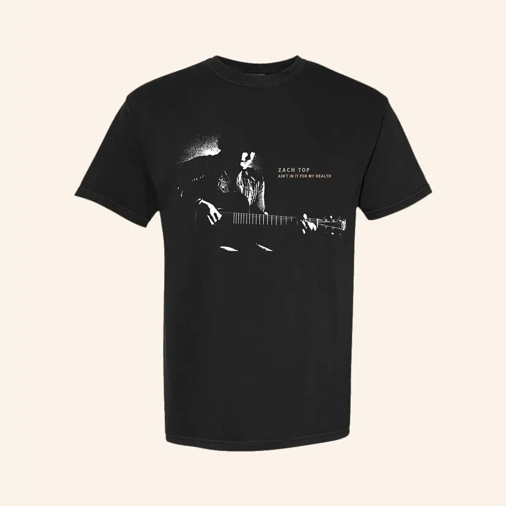 Zach Top Merch Aint In It For My Health TShirt Gifts For Dudes