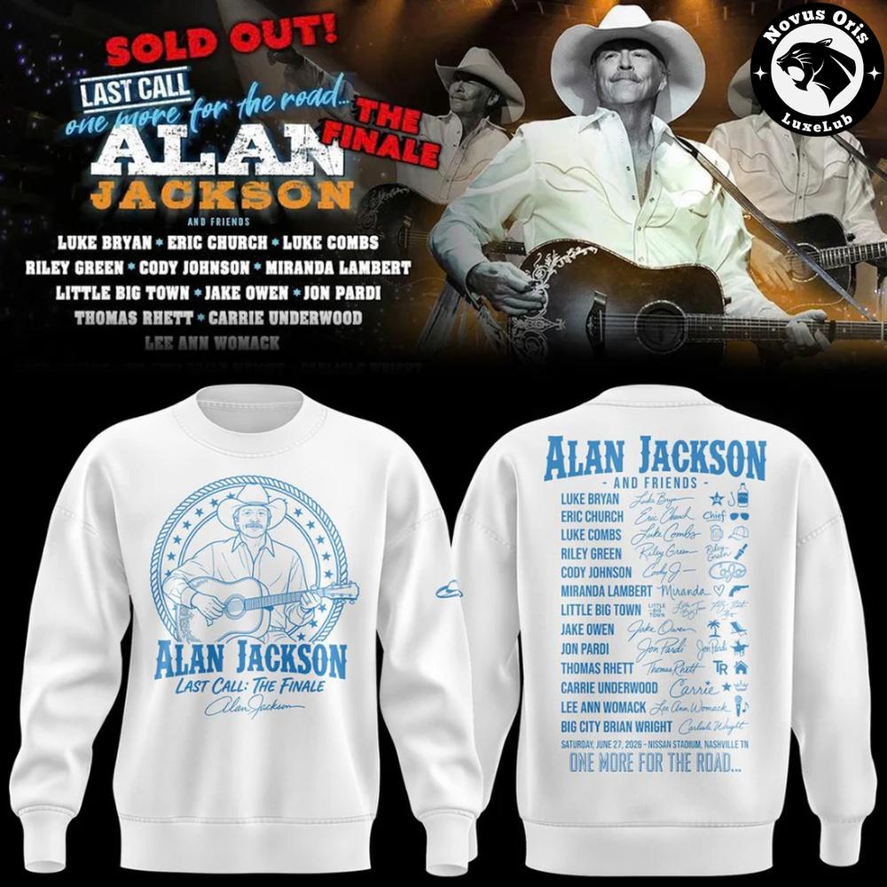 Alan Jackson Last Call The Finale 2026 Sweatshirt 1 - Unicasport Alan Jackson Last Call The Finale 2026 Sweatshirt