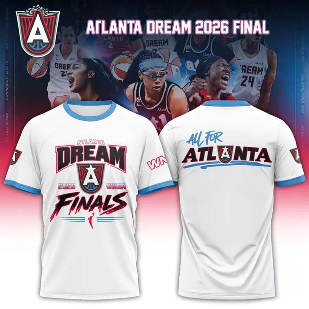 Atlanta Dream 2026 WNBA Finals Limited Edition White T Shirt