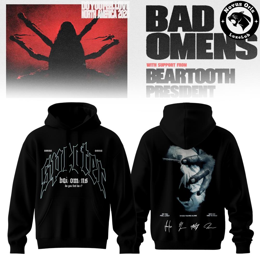 Bad Omens Do You Feel Love Tour 2026 Hoodie