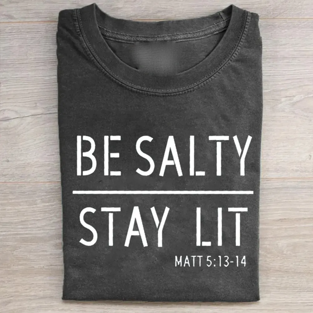 Be Salty Stay Lit TShirt Bible Inspired Christian Clothes Unique Gift For Religious People Merch 2026