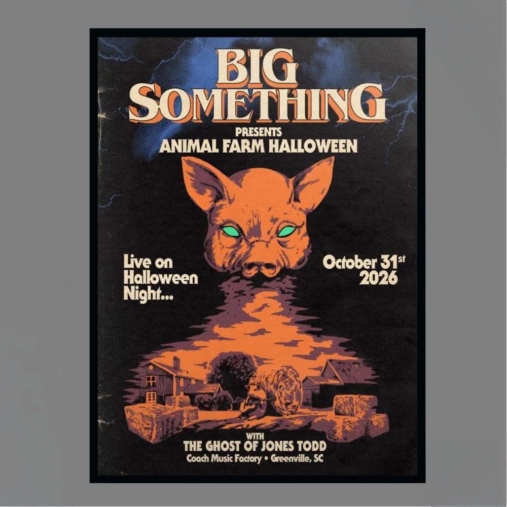 Big Something Concert Oct 31 2026 Greenville SC Poster
