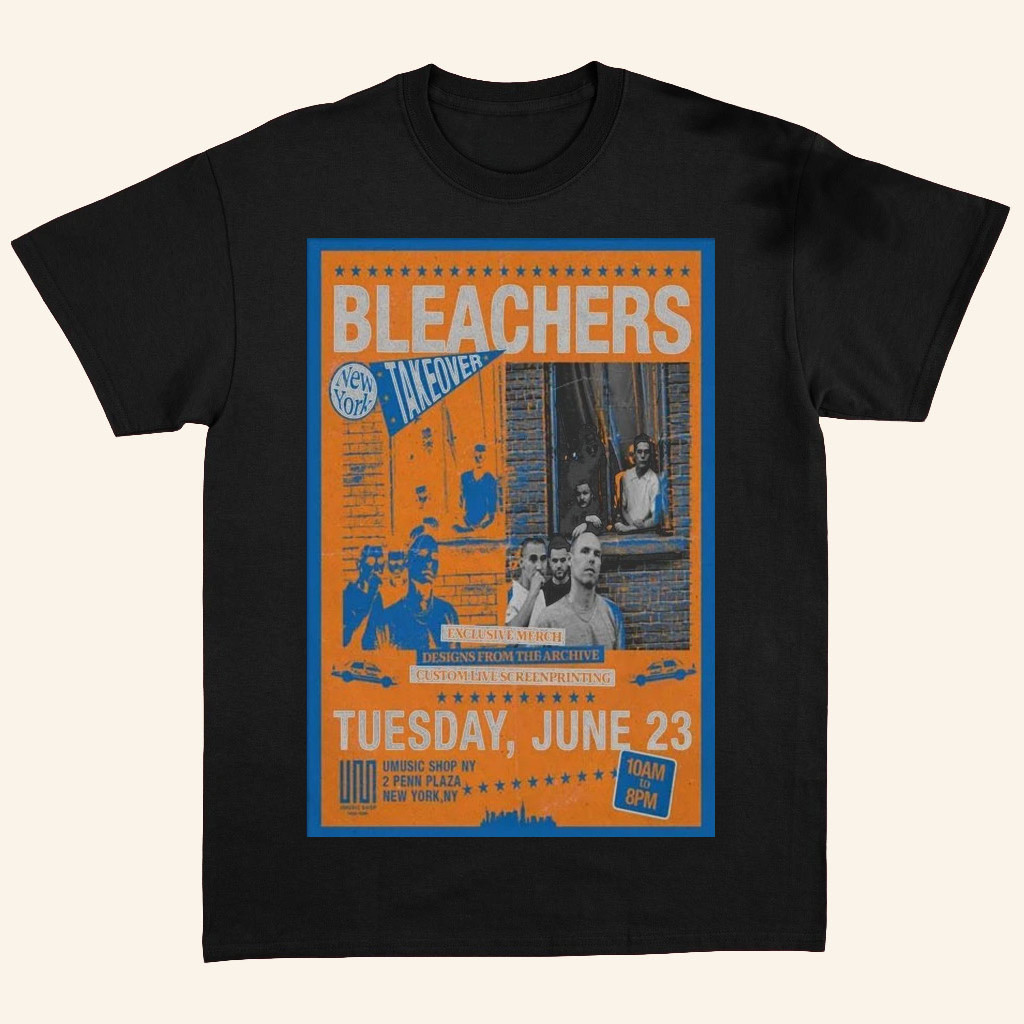 Bleachers Merch 2026 Bleachers Jun 23 2026 New York NY TOUR PosterTShirtRock Fan Gifts