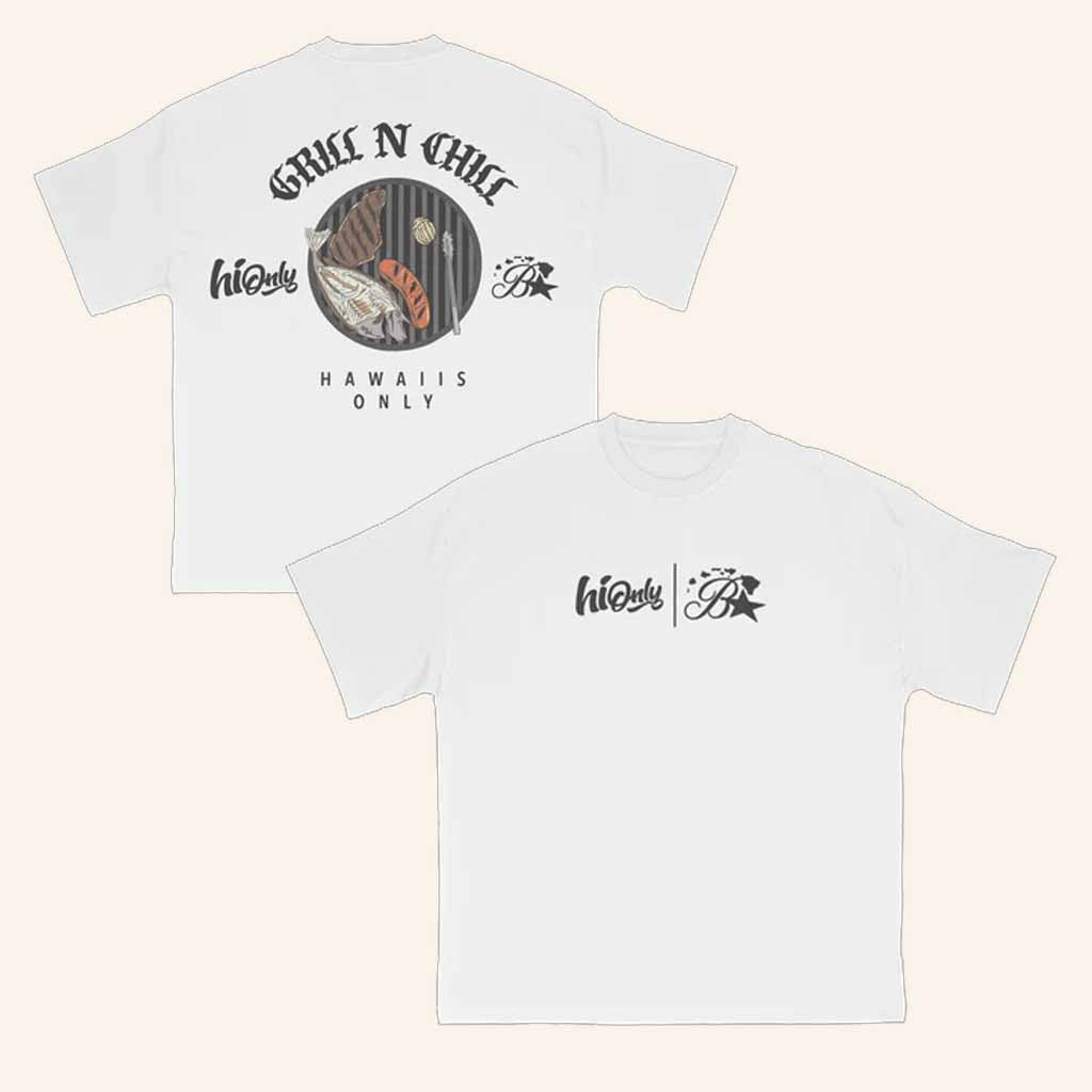 Budz And Baddiez Merch Grill N Chill Hawaiis Only T-Shirt Gift Ideas For Sister