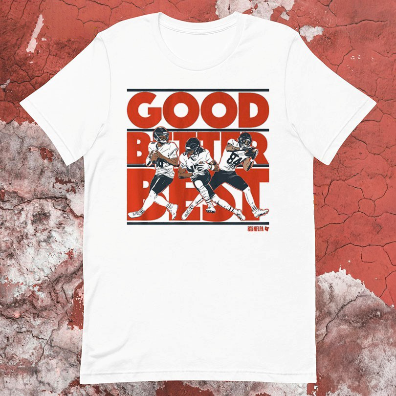 Caleb Williams Rome Odunze And Colston Loveland Good Better Best Tshirts