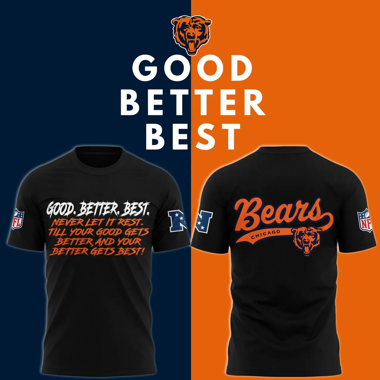 Chicago Bears GOOD BETTER BEST Limited TShirt  Black
