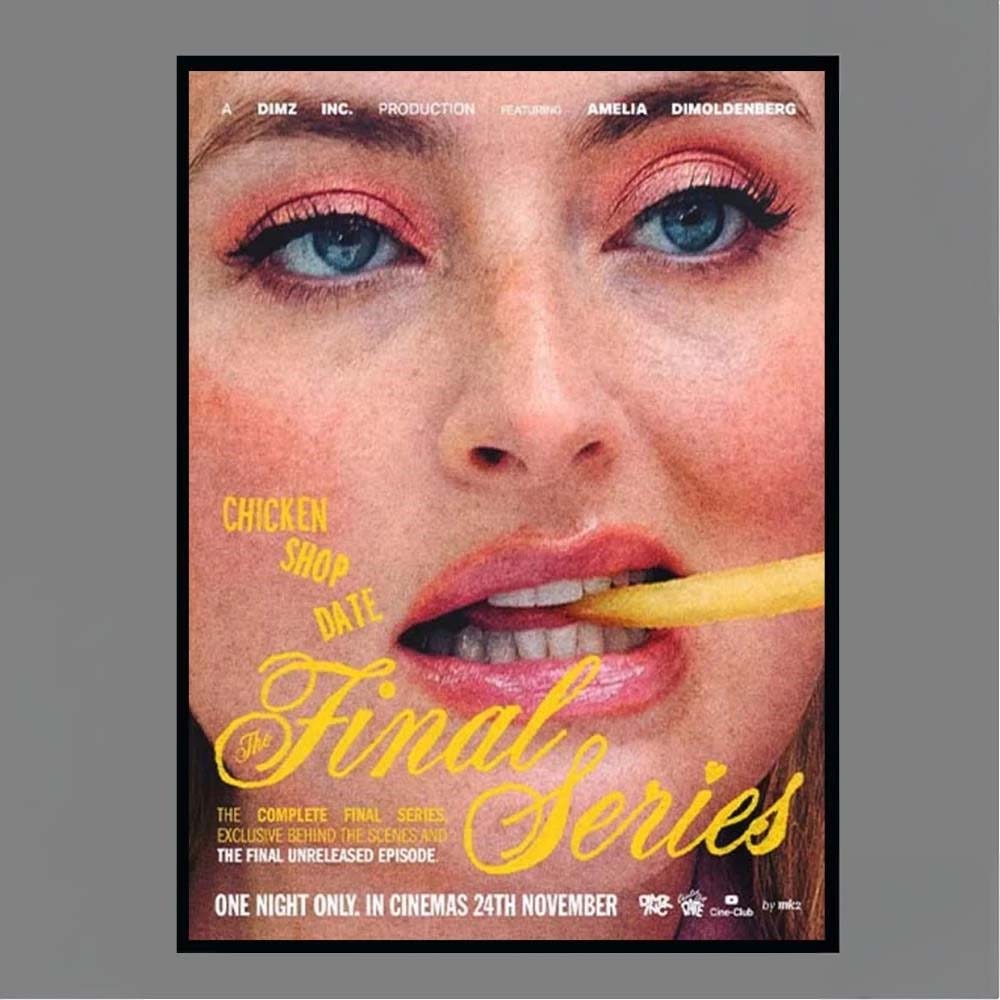 Chicken Shop Date The Final Series Starring Amelia Dimoldenber Poster
