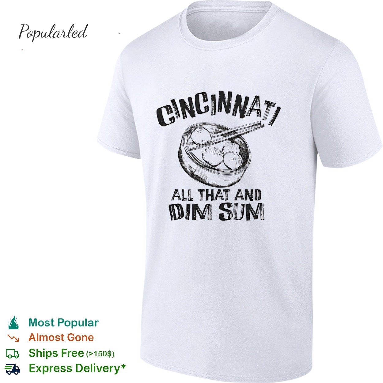 Cincinnati is all That And Dim Sum Steamed bun shirt