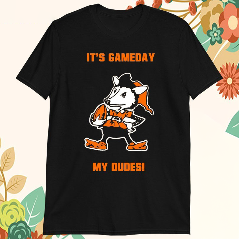 Cleveland Browns Its Gameday My Dudes Opossum Mascot Tshirts
