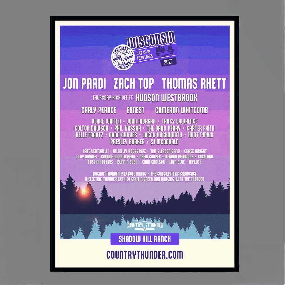 Country Thunder Wisconsin 2027 Jon Pardi Zach Top Thomas Rhett July 1518 Twin Lakes Shadow Hill Ranch Art Print Poster