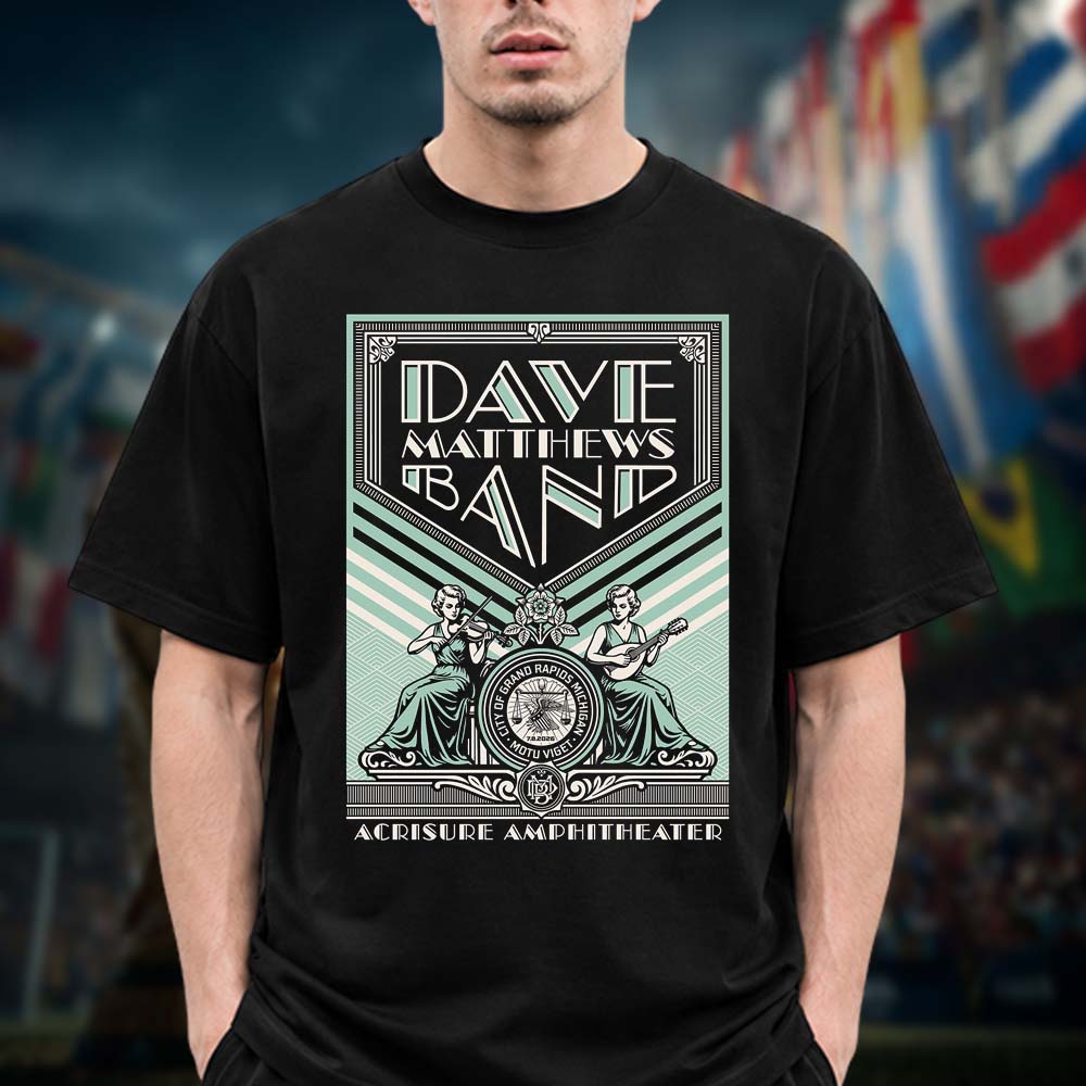 Dave Matthews Band Poster Event Night 2 At Acrisure Amphitheater In Grand Rapids MI On July 7 2026 Unisex T Shirt