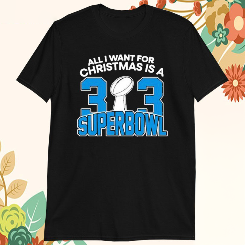 Detroit Lions All I Want For Christmas Is A 323 Superbowl TShirts