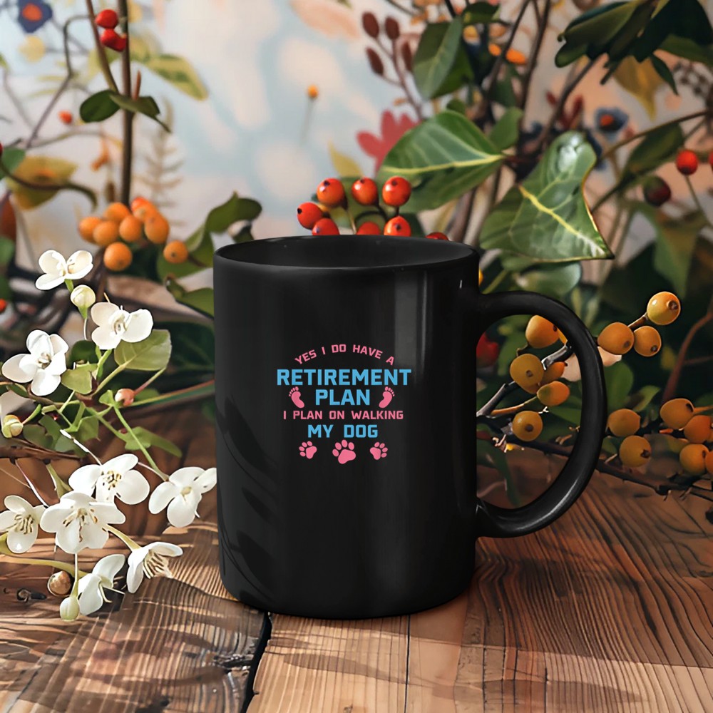 Dog Walker Gift Yes I Do Have A Retirement Plan Walking Dog Mug
