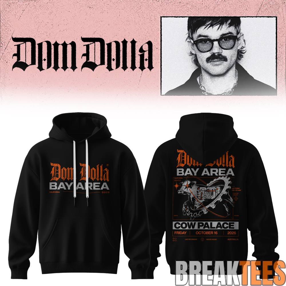 Bay Area Cow Palace Edition Dom Dolla Tour 2026 Hoodie