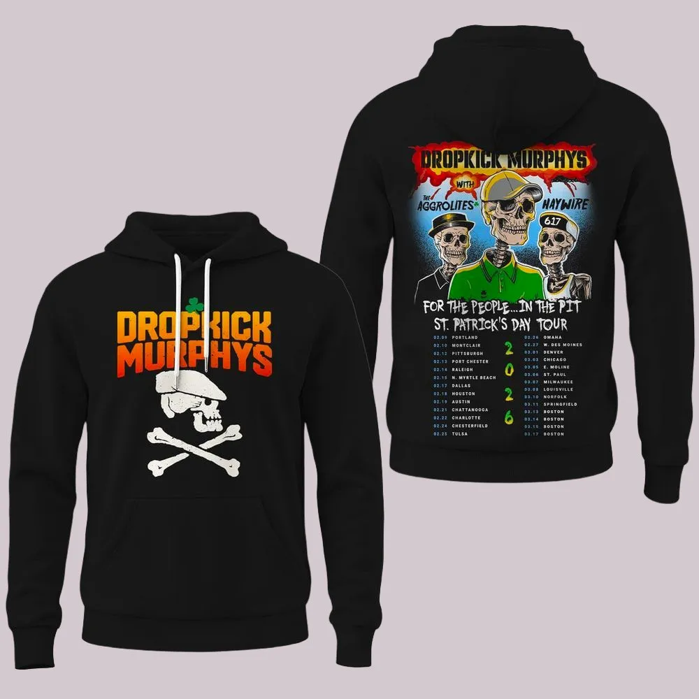 Dropkick Murphys St Patricks Day Tour 2026 Hoodie Dropkick Murphys Merch Best Gifts For Fans Merch 2026 1