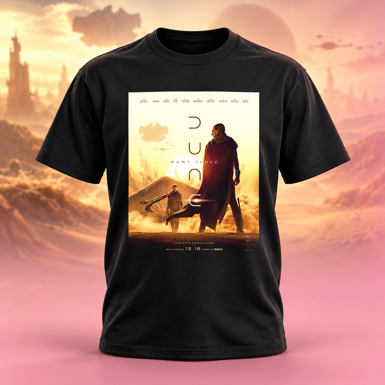 Dune Part 3 The Epic Conclusion New Poster In Theaters December 18 2026 Unisex TShirt