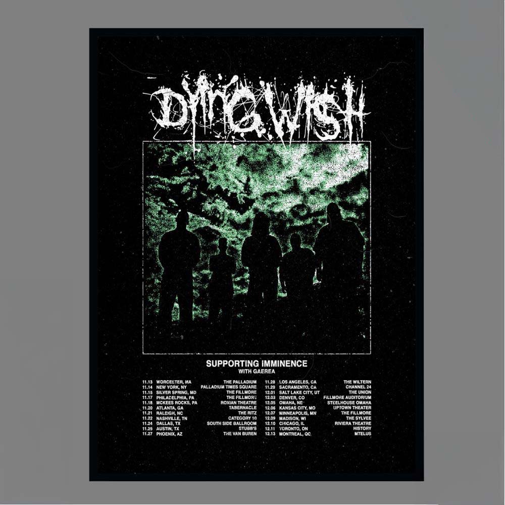 Dying Wish Supporting Imminence With Gaerea Tour Dates Poster