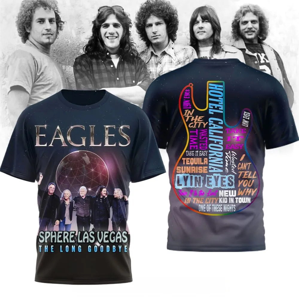 Eagles Sphere Las Vegas The Long Goodbye TShirt Rock Band Eagles Merch Gifts For Fans Merch 2026