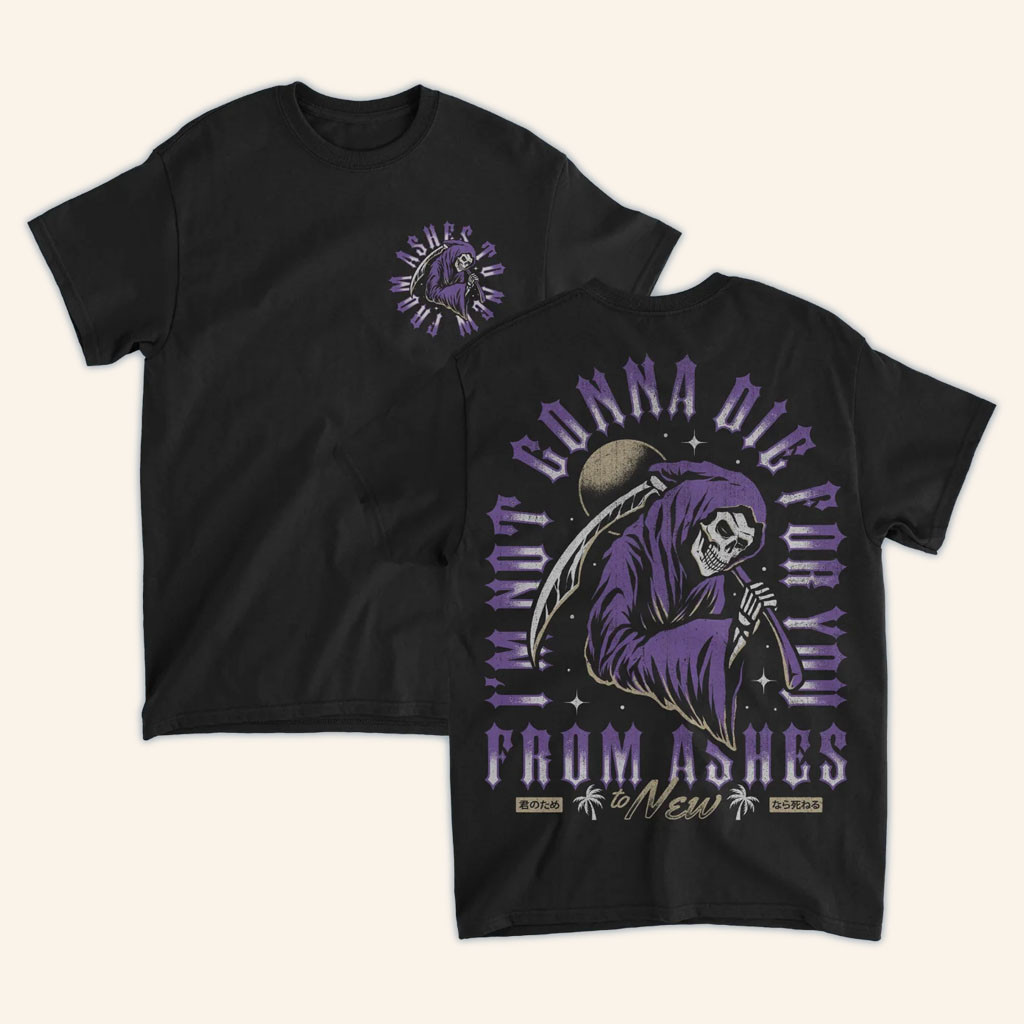 From Ashes To New Merch 2026 Die For You SummerTShirtGift For Rock Fans