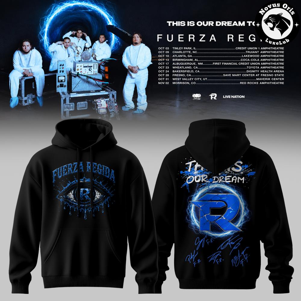 Fuerza Regida This Is Our Dream Tour 2026 Leg 2 Hoodie 1 - Unicasport Fuerza Regida This Is Our Dream Tour 2026 Leg 2 Hoodie