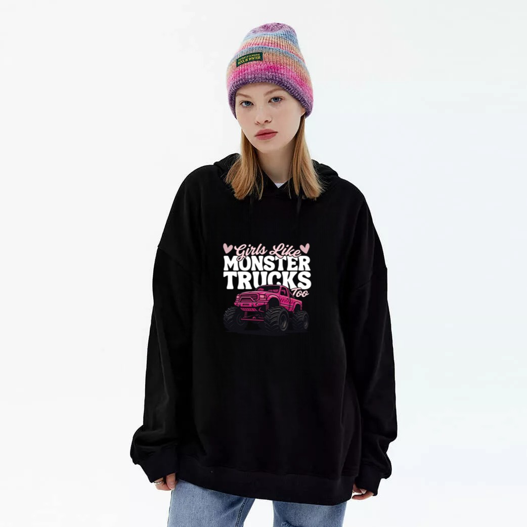 Girls Like Monster Trucks Too Funny Mom Daughter Matching Pullover Graphic Hoodie