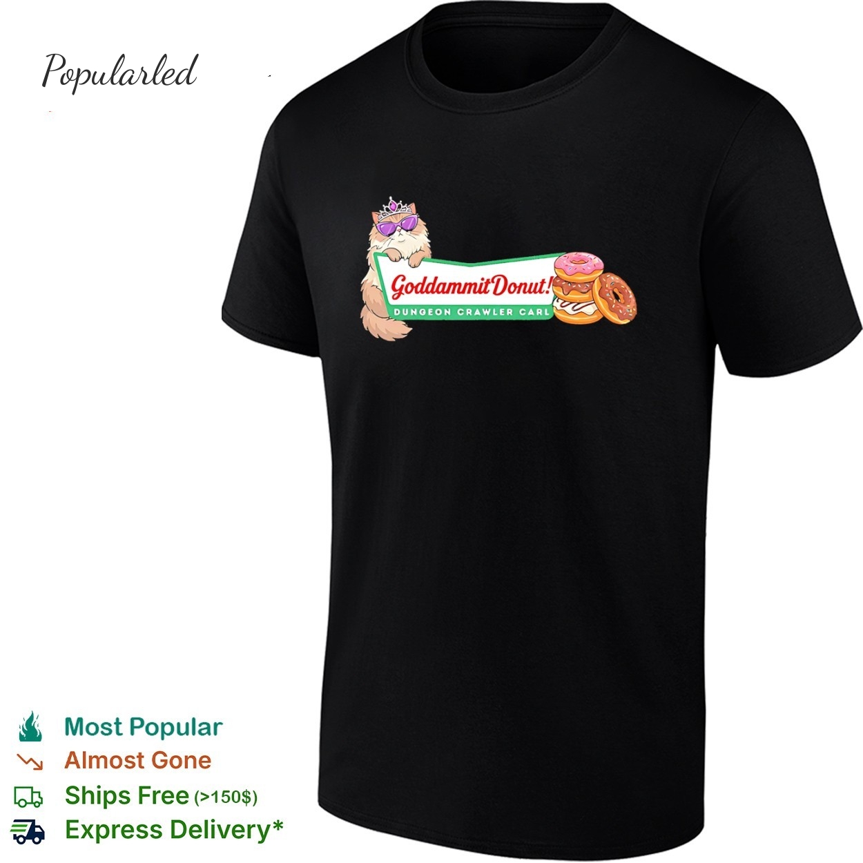 Goddammit Donut Dungeon Crawler Carl Princess Donut Cat sign shirt