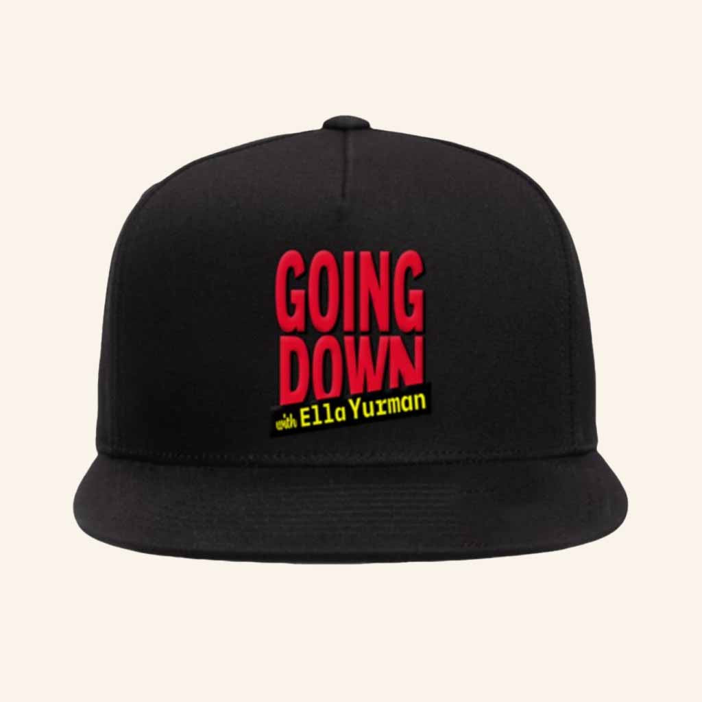 Going Down With Ella Yurman Merch Logo Snapback Hat Best Gifts For Husband