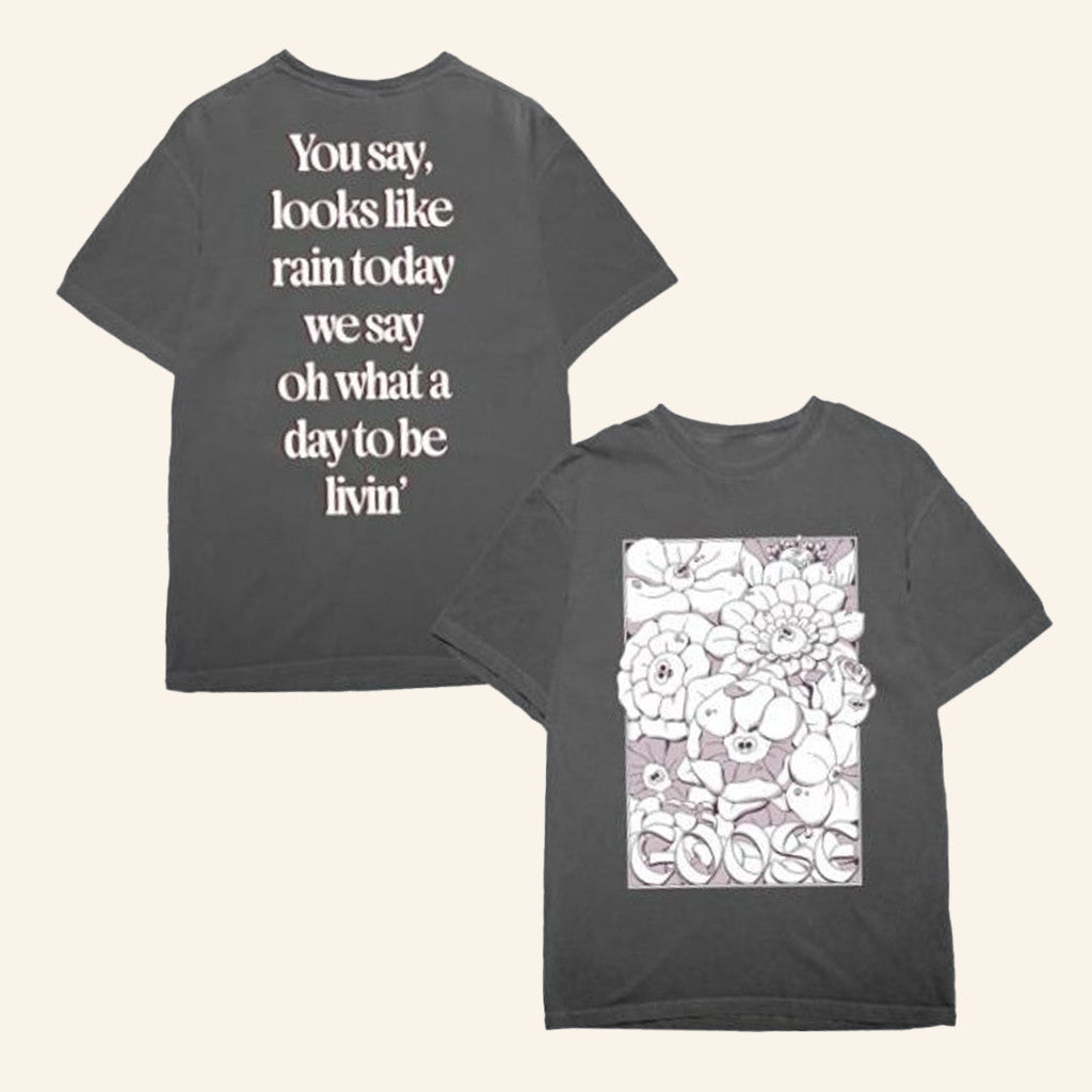 Goose The Band Merch Empress Flowers T-Shirt Best Gifts For Music Lovers