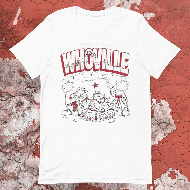 Greetings From Whoville Christmas Dr Seuss Tshirts