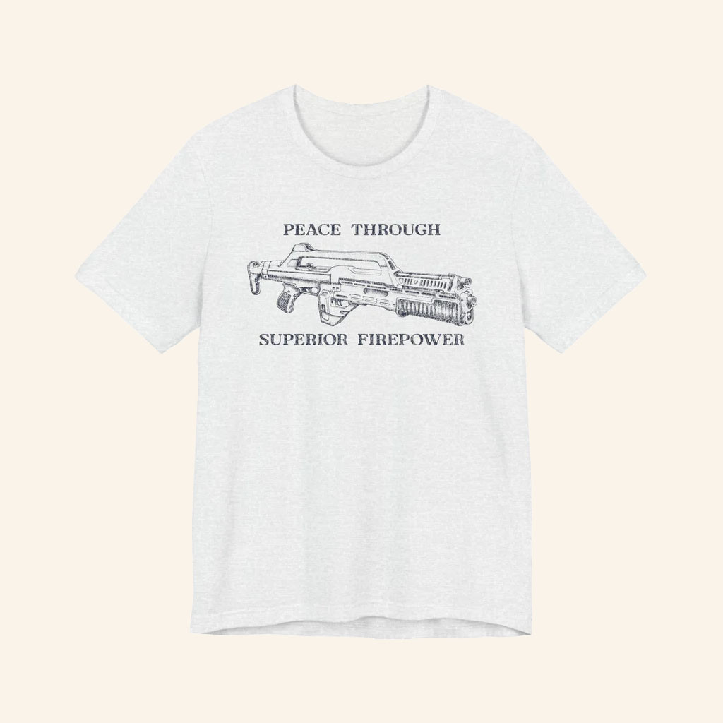 Heavy Spoilers Merch 2026 Peace Through Superior FirepowerTShirtGifts For Brothers