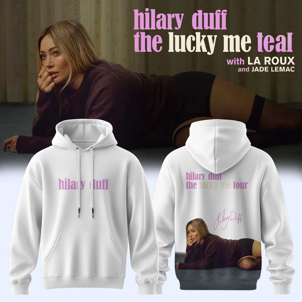 Hilary Duff The Lucky Me Tour White Pop Music Hoodie