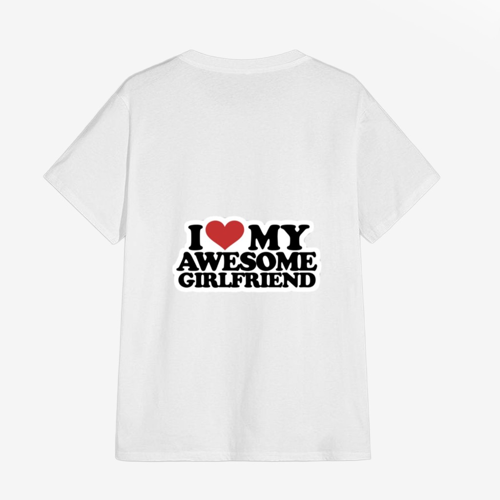 I love my awesome girlfriend Graphic Shirt