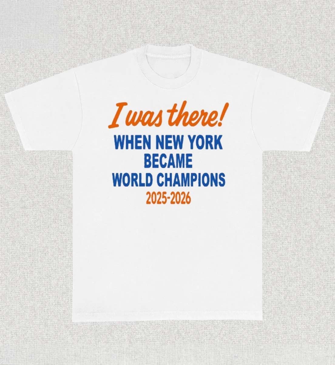 I Was There When New York Became World Champions 20252026 Shirt Limited