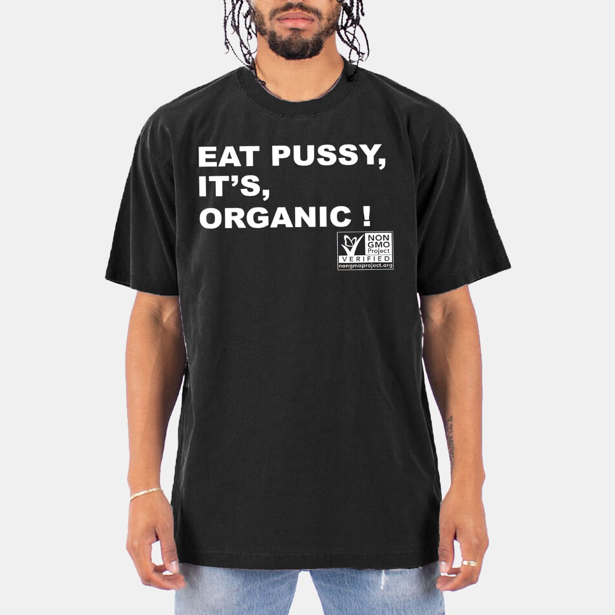 Eat Pussy Its Organic NonGMO Project Verified Funny Graphic Tee Adult Humor Gift for Friends