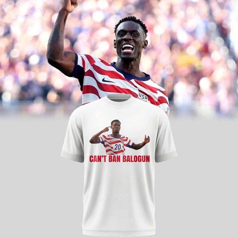 Soccer World Cup 2026 Cant Ban Balogun Special Edition T-Shirt - Unique Gift Idea for USMNT Fans