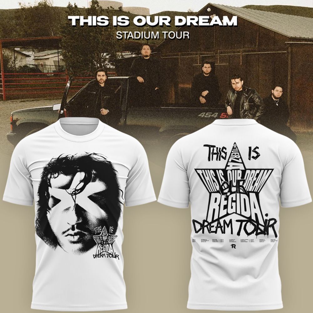 Fuerza Regida This Is Our Dream Stadium Tour 2026 Concert T-Shirt - Best Gift for Fans