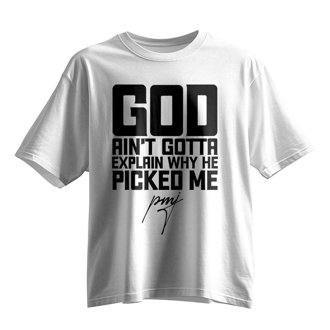 God Aint Gotta Explain Why He Picked Me Faith Graphic Tee Christian Streetwear Gift for Believers