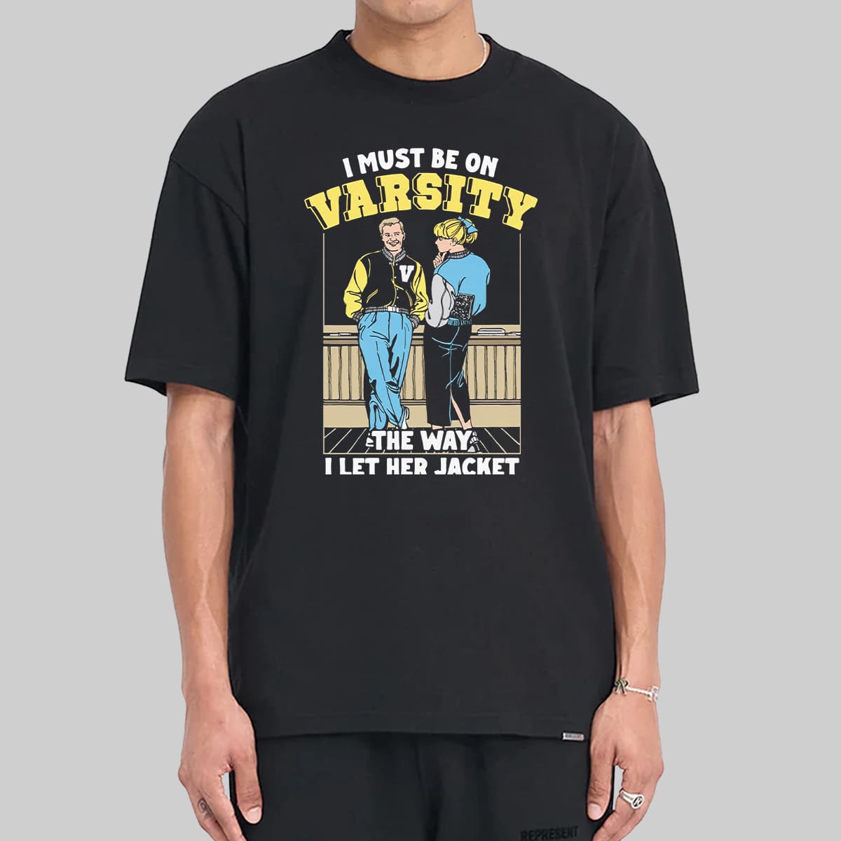 I Must Be On Varsity The Way I Let Her Jacket Funny Sports Flirty Meme Shirt Trendy 2025 Gift for Teens
