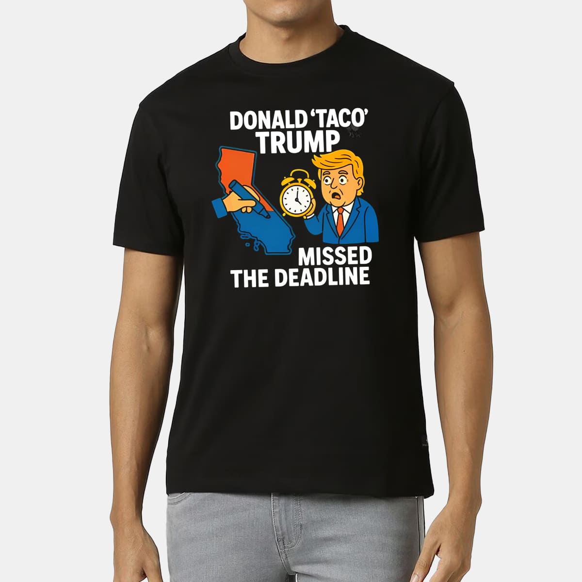 Gavin Newsom Donald Taco Trump Missed The Deadline Meme Shirt Political Humor Gift for Voters