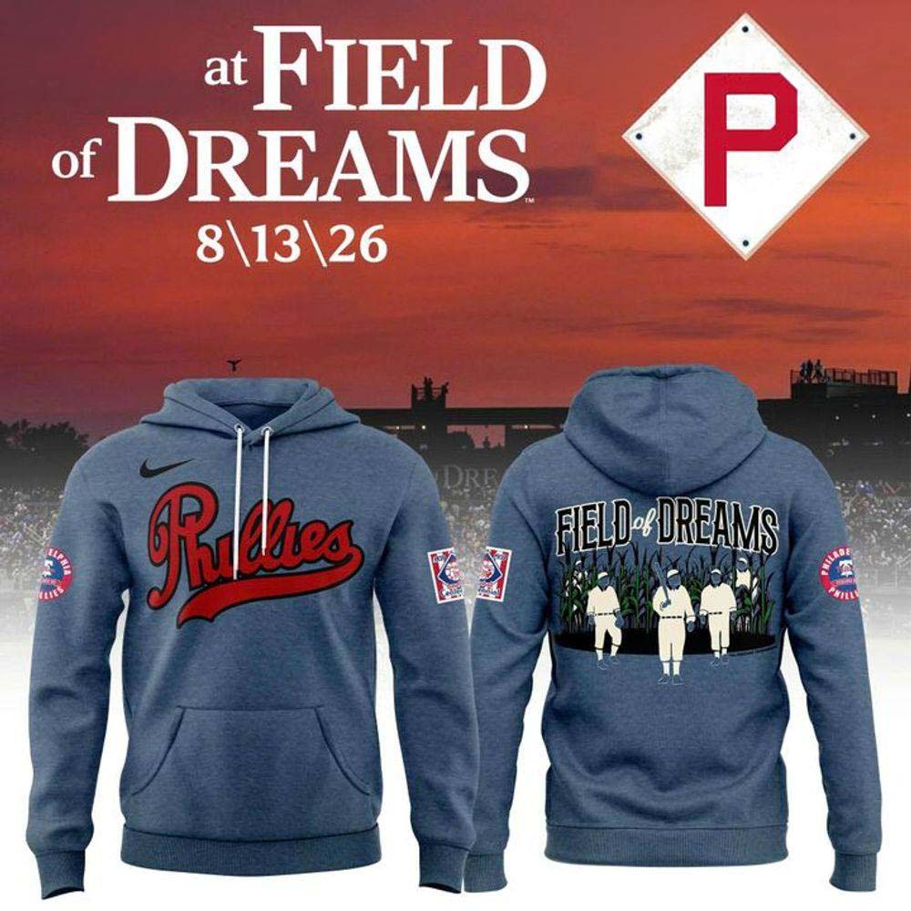 2026 MLB at Field of Dreams Game Special Hoodie - Philadelphia Phillies