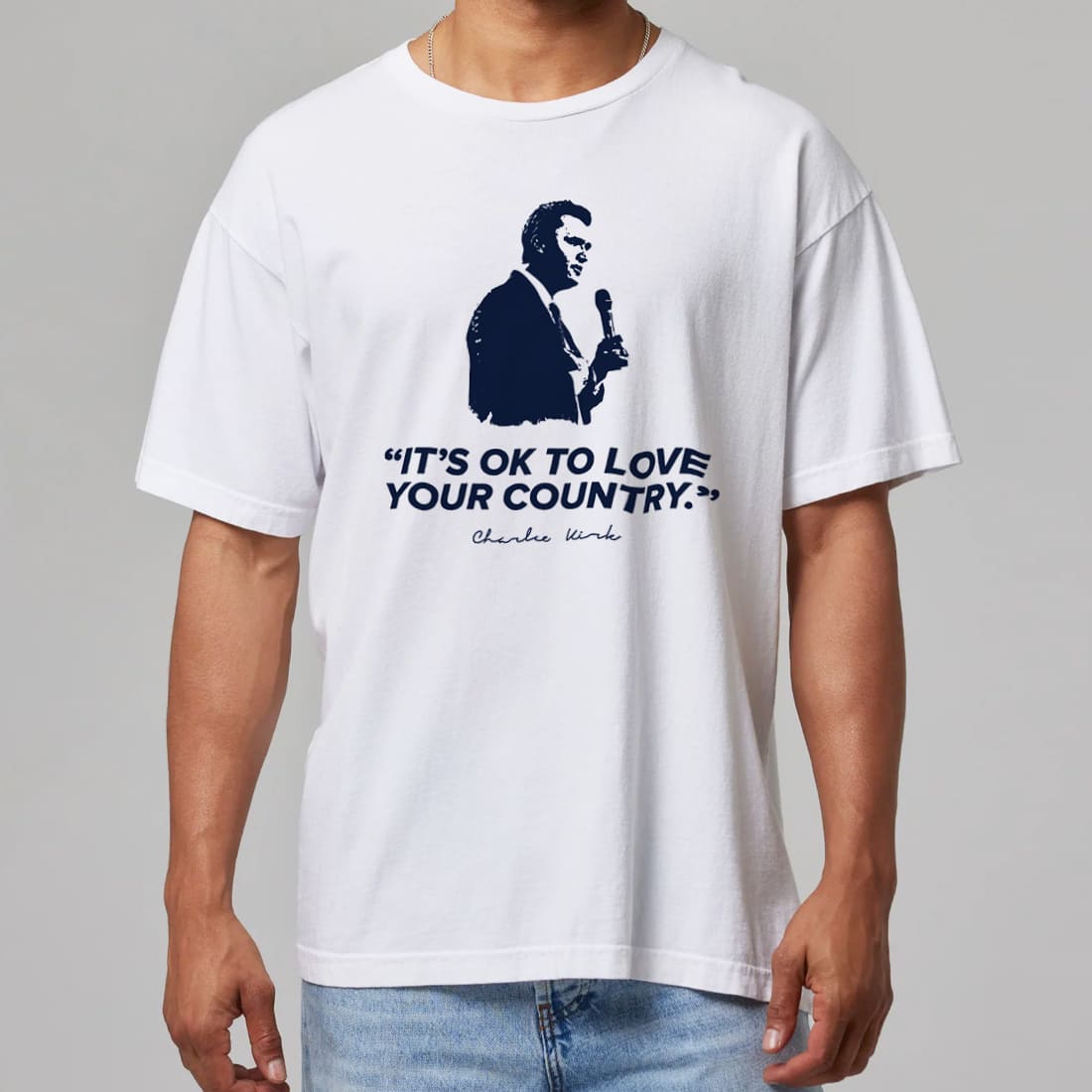 Charlie Kirk Its OK To Love Your Country Patriotic Quote Graphic TShirt Gift for Americans