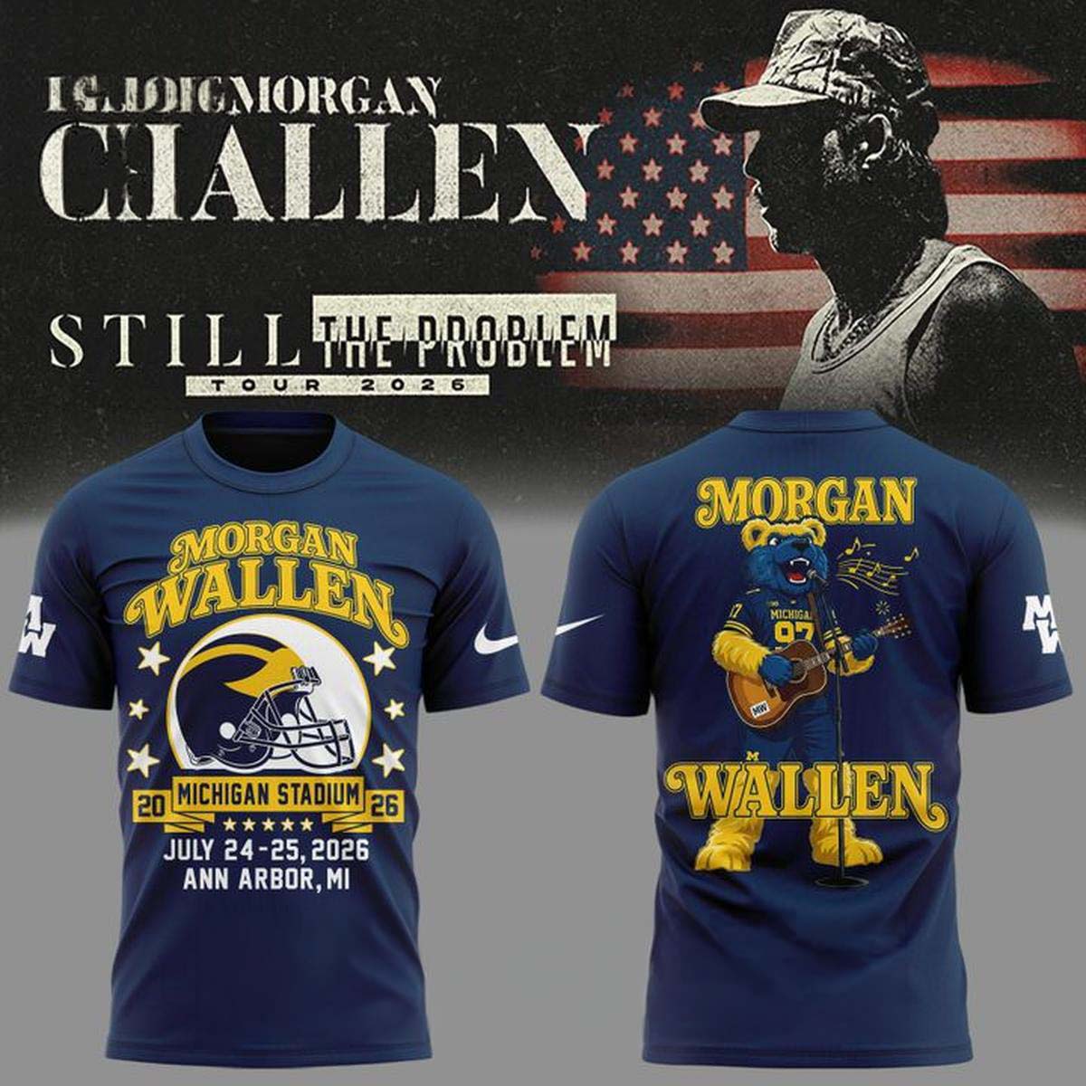 Morgan Wallen x Michigan Wolverines Still The Problem Tour 2026 T-Shirt Best Gift for Fans
